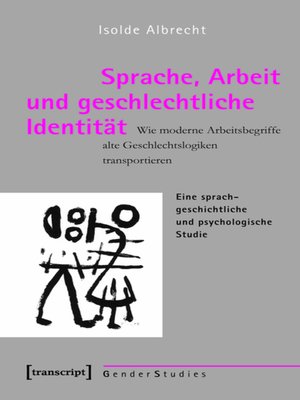 cover image of Sprache, Arbeit und geschlechtliche Identität